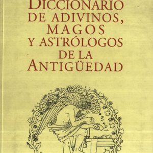 Montero Santiago - Diccionario De Adivinos, Magos Y Astrol.