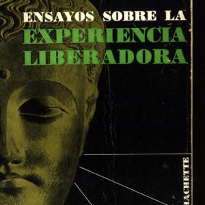 Godel Roger - Ensayos Sobre Experiencia Liberadora