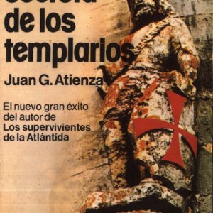 Atienza Juan - La Meta Secreta De Los Templarios