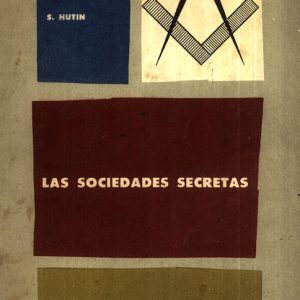 Hutin Serge - Las Sociedades Secretas