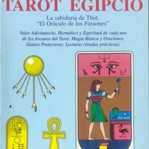EL GRAN LIBRO DEL TAROT EGIPCIO - KHETO RIGOL MAGO DE MENPHIS